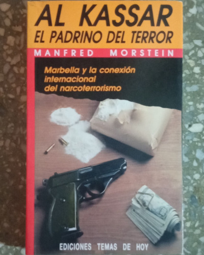 Al Kassar El Padrino Del Terror - Manfred Morstein