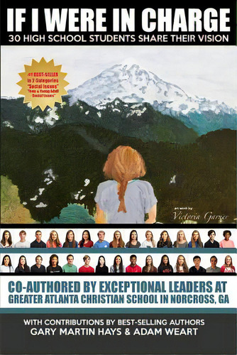 If I Were In Charge: 30 High School Students Share Their Vision, De Weart, Adam. Editorial Lightning Source Inc, Tapa Blanda En Inglés