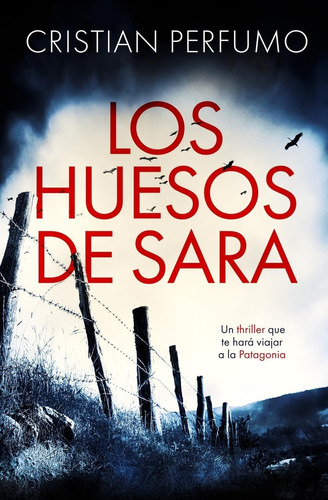 Libro: Los Huesos De Sara (nahuel Donaire, Crímenes En La