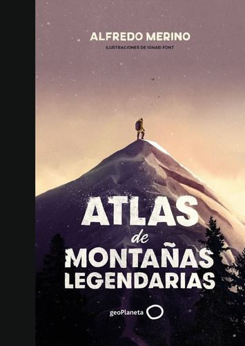Atlas De Montaãâas De Leyenda, De Alfredo Merino. Editorial Geoplaneta En Español