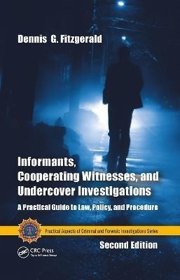 Libro Informants, Cooperating Witnesses, And Undercover I...