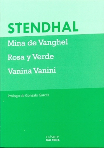 Mina De Vanghel-rosa Y Verde-vanina Vanini - Stendhal