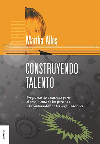 Libro Construyendo Talento De Martha Alicia Alles Ed: 1