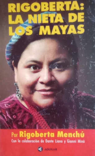 Rigoberta: La Nieta De Los Mayas - Rigoberta Menchú 