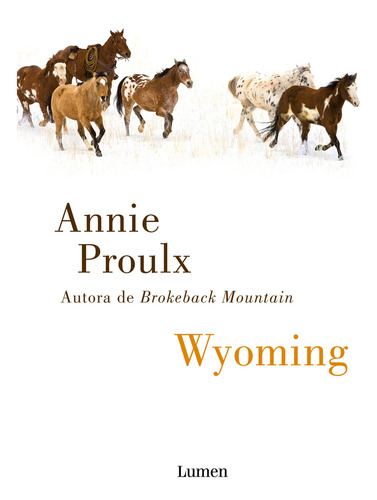 Wyoming, de Proulx, Annie. Lumen Editorial Lumen, tapa blanda en español, 2022
