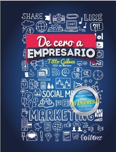 Libro De Cero A Empresario / Titto Galvez