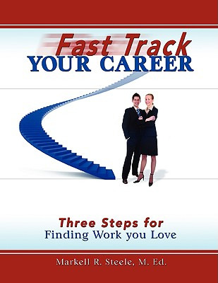 Libro Fast Track Your Career: Three Steps For Finding Wor...