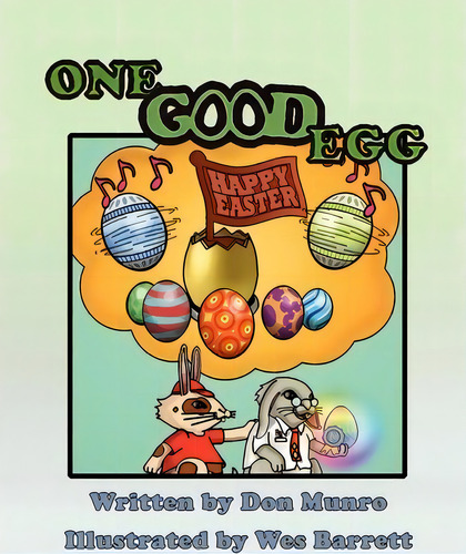 One Good Egg, De Don Munro. Editorial Xlibris, Tapa Blanda En Inglés