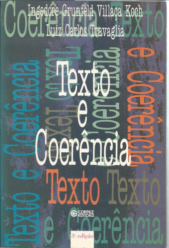 Livro Texto E Coerência, Ingedore Grunfeld Villaça Koch