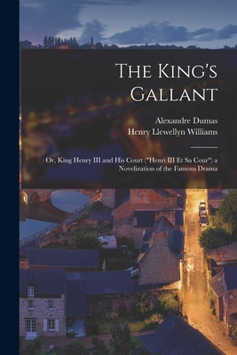 Libro The King's Gallant; Or, King Henry Iii And His Cour...