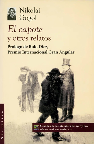 Nikolai Gogol - El Capote Y Otros Relatos - Emu