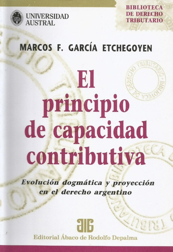 El Principio De Capacidad Contributiva García Etchegoyen