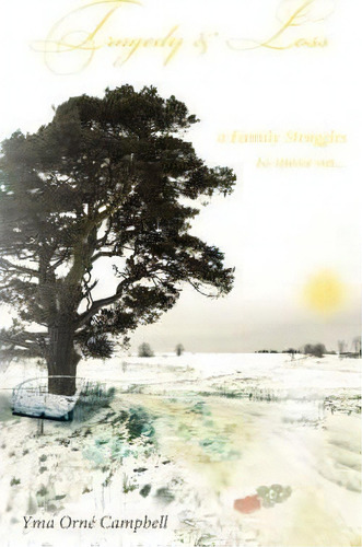 Tragedy And Loss, De Yma Orna Campbell. Editorial Authorhouse, Tapa Blanda En Inglés