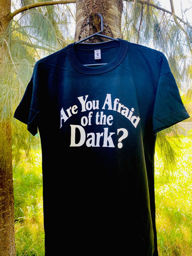 Remera Are You Afraid Of The Dark