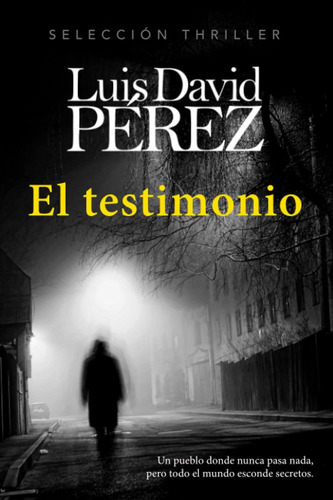 Libro: El Testimonio: Un Thriller De Y Suspenso En Un Ambien