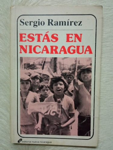 Sergio Ramírez Estas En Nicaragua 