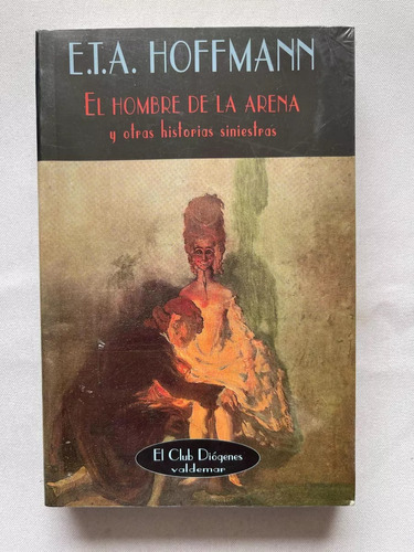 El Hombre De La Arena, E. T. A. Hoffmann, Ed. Valdemar