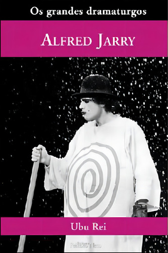 Ubu Rei - Vol. 19, De Jarry, Alfred. Editora Peixoto Neto, Capa Mole