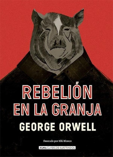 Libro - Rebelion En La Granja (coleccion Clasicos Ilustrado