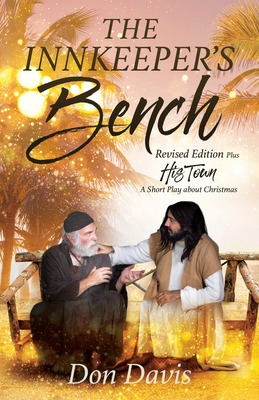 Libro The Innkeeper's Bench: Revised Edition Plus His Tow...