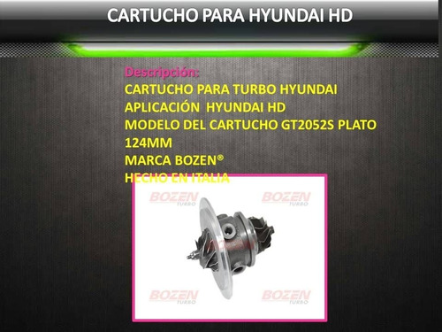 Imagen 1 de 1 de Turbo Cartucho Hyundai Hd72 Hd75  Gt2052s 124