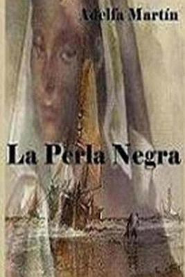 Libro La Perla Negra - Adelfa Martin