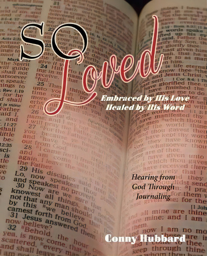 So Loved -- Embraced By His Love And Healed By His Word, De Ny Hubbard. Editorial Pc Books, Tapa Blanda En Inglés