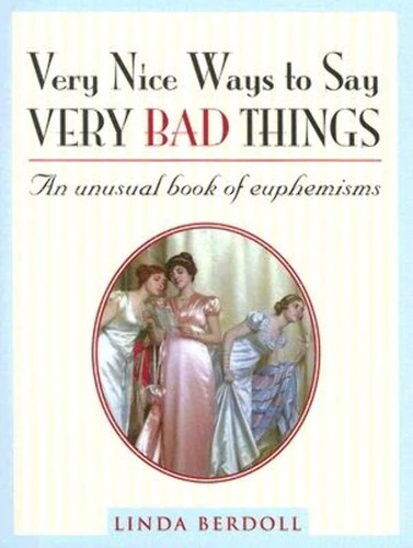 Libro:  Very Nice Ways To Say Very Bad Things