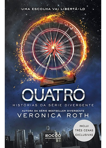 Quatro: histórias da série Divergente, de Roth, Veronica. Editora Rocco Ltda, capa mole em português, 2014