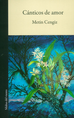 Cánticos De Amor, De Metin Cengiz. Editorial Silaba Editores, Tapa Blanda, Edición 2017 En Español