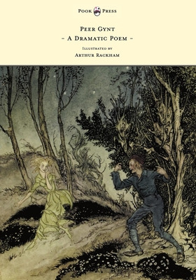 Libro Peer Gynt - A Dramatic Poem - Illustrated By Arthur...