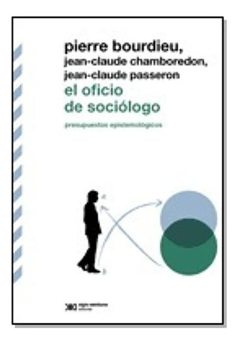 El Oficio De Sociólogo- Pierre Bourdieu