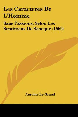 Libro Les Caracteres De L'homme: Sans Passions, Selon Les...