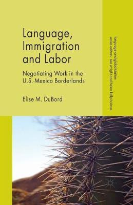 Libro Language, Immigration And Labor : Negotiating Work ...