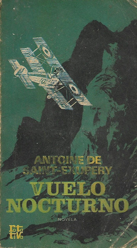 Vuelo Nocturno - Antoine De Saint - Exupery (Reacondicionado)