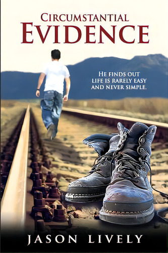 Circumstantial Evidence, De Lay, Lori P.. Editorial Lightning Source Inc, Tapa Blanda En Inglés