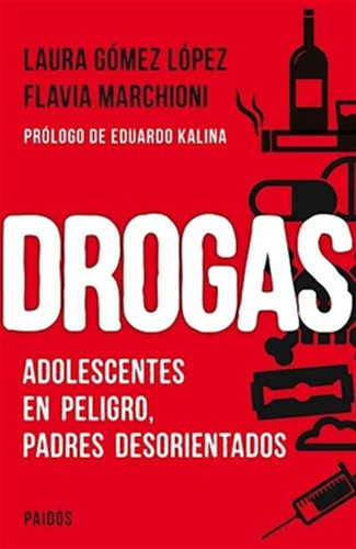 Drogas.adolescentes En Peligro Padres Desorientados-oferta-