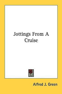 Libro Jottings From A Cruise - Alfred J Green