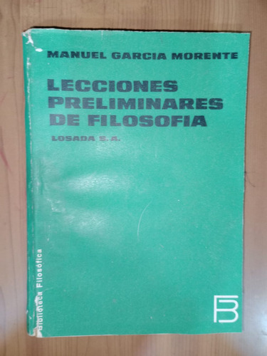 Lecciones Preliminares De Filosofía Manuel García Morente