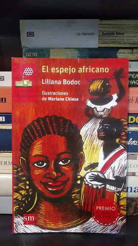 El Espejo Africano - Liliana Bodoc -- Usado Como Nuevo