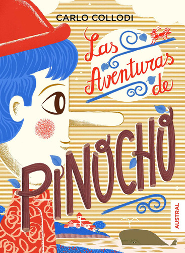 Las aventuras de Pinocho, de Collodi, Carlo. Serie Austral Juvenil Editorial Austral México, tapa dura en español, 2018