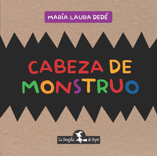 Cabeza De Monstruo (rústica) - María Laura Dedé