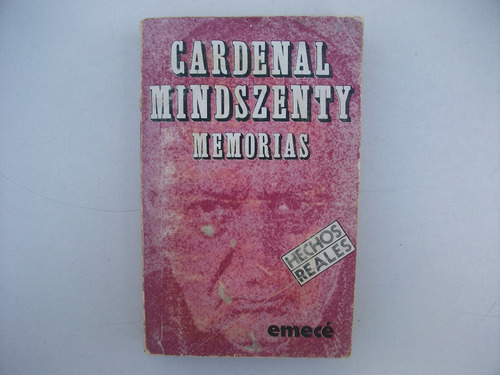 Memorias - Cardenal Mindszenty - Emecé