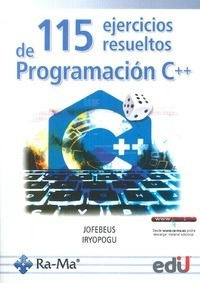 Libro 115 Ejercicios Resueltos De Programación C++ De Jofebe