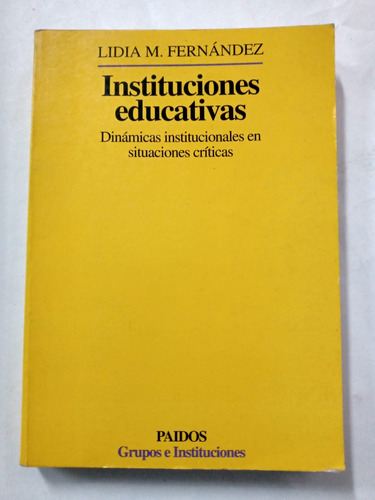 Instituciones Educativas - Lidia M. Fernández - Paidós