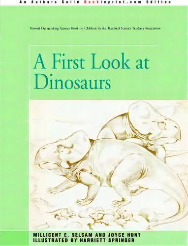 A First Look At Dinosaurs, De Joyce Hunt. Editorial Iuniverse, Tapa Blanda En Inglés