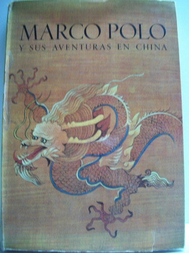 Marco Polo Y Sus Aventuras En China Milton Rugoff,l.carr C53