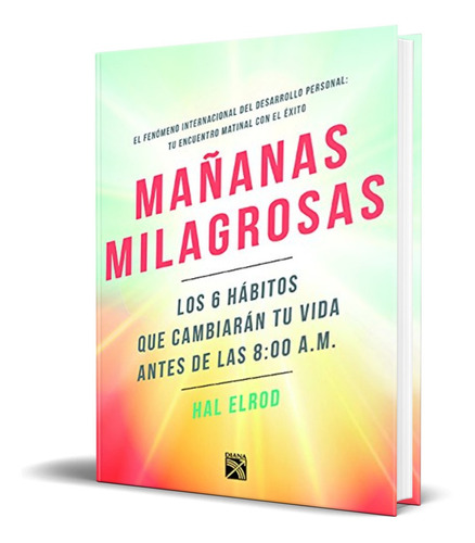 Libro Mañanas Milagrosas - Hal Elrod [ Original ]