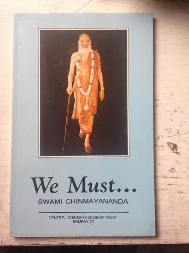 We Mustnotes On Self Improvement Swami Chinmayananda