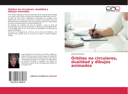 Libro: Órbitas No Circulares, Dualidad Y Dibujos Animados (s